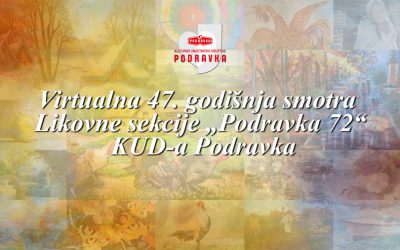 Virtualna 47. godišnja smotra Likovne sekcije „Podravka 72“ KUD-a Podravka